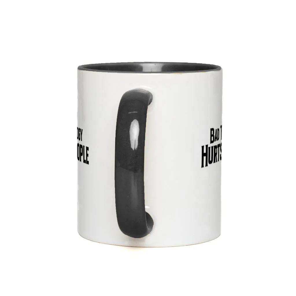 Bad Theology Hurts People | Mug