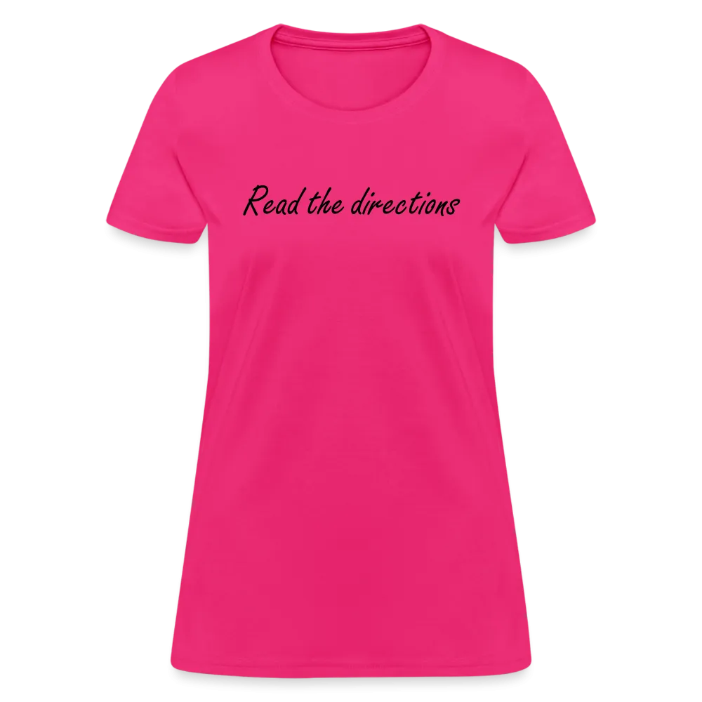 “Read the Directions”-Women's T-Shirt