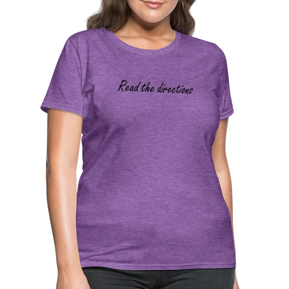 “Read the Directions”-Women's T-Shirt