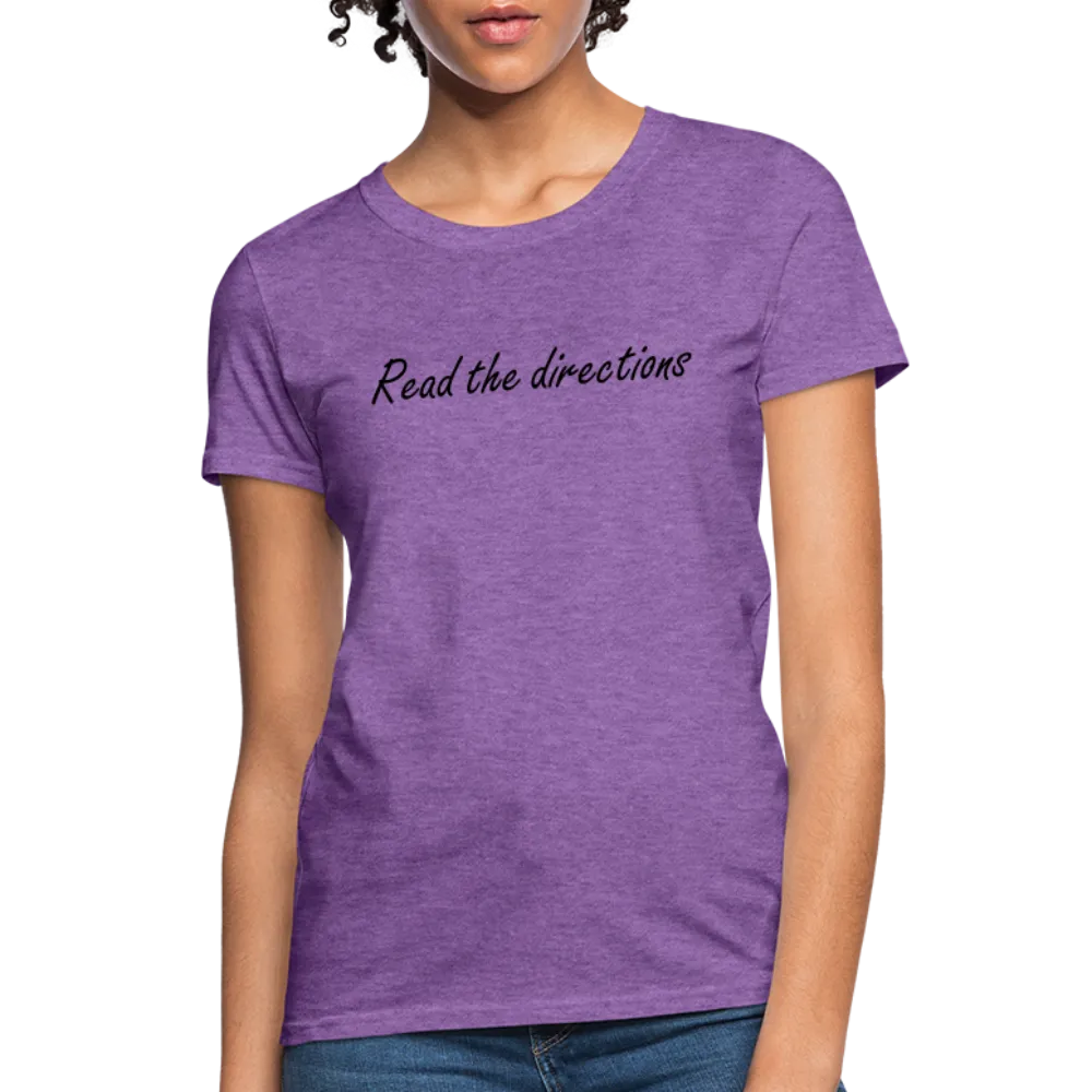 “Read the Directions”-Women's T-Shirt